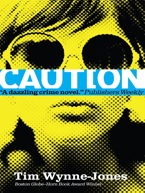 Title details for Blink & Caution by Tim Wynne-Jones - Available